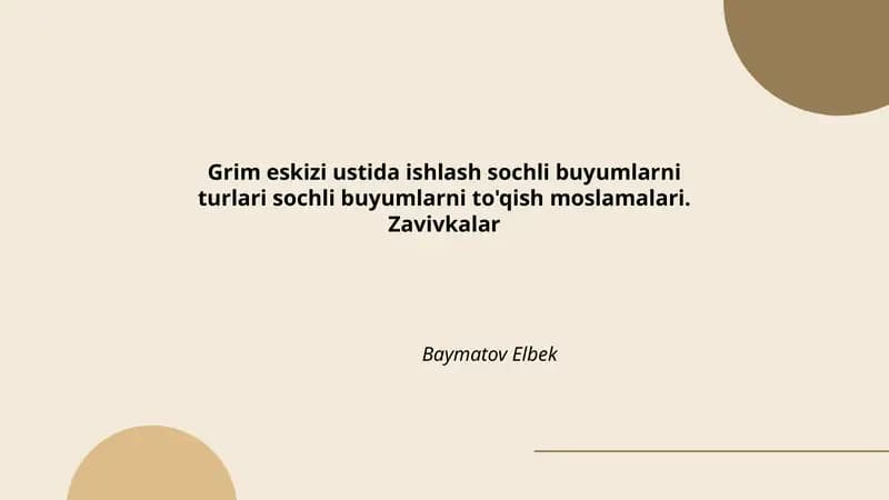 Grim eskizi ustida ishlash sochli buyumlarni turlari