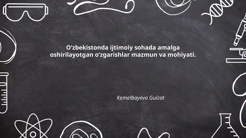 O‘zbekistonda ijtimoiy sohada amalga oshirilayotgan o‘zgarishlar mazmun va mohiyati