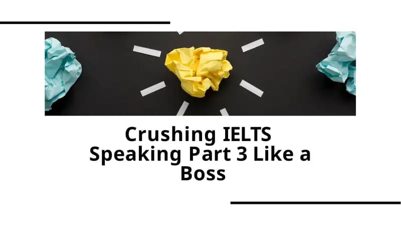 CrushingIELTSSpeakingPart3LikeaBoss