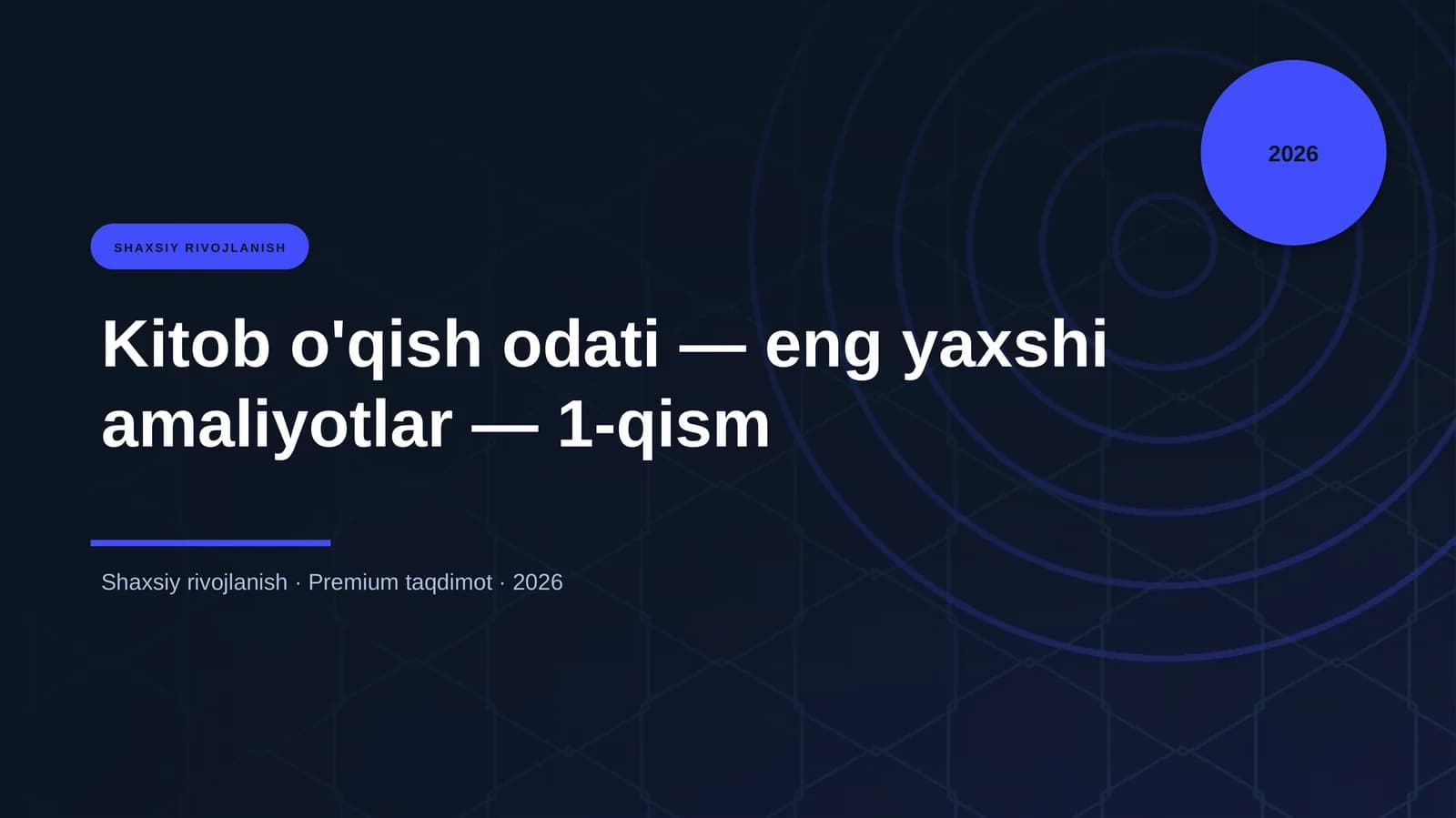 Kitob o'qish odati — eng yaxshi amaliyotlar — 1-qism