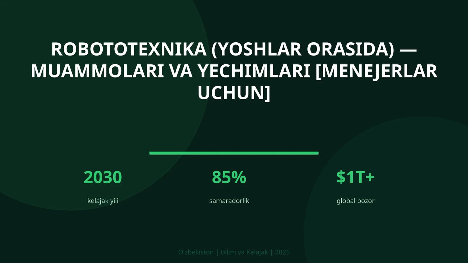 Robototexnika (YOSHLAR ORASIDA) — MUAMMOLARI VA YECHIMLARI [MENEJERLAR UCHUN]