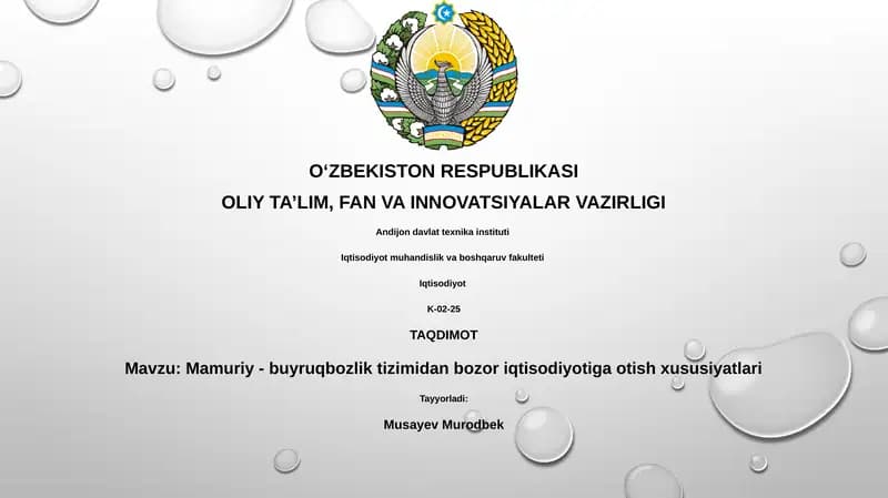 Mamuriy - buyruqbozlik tizimidan bozor iqtisodiyotiga otish xususiyatlari