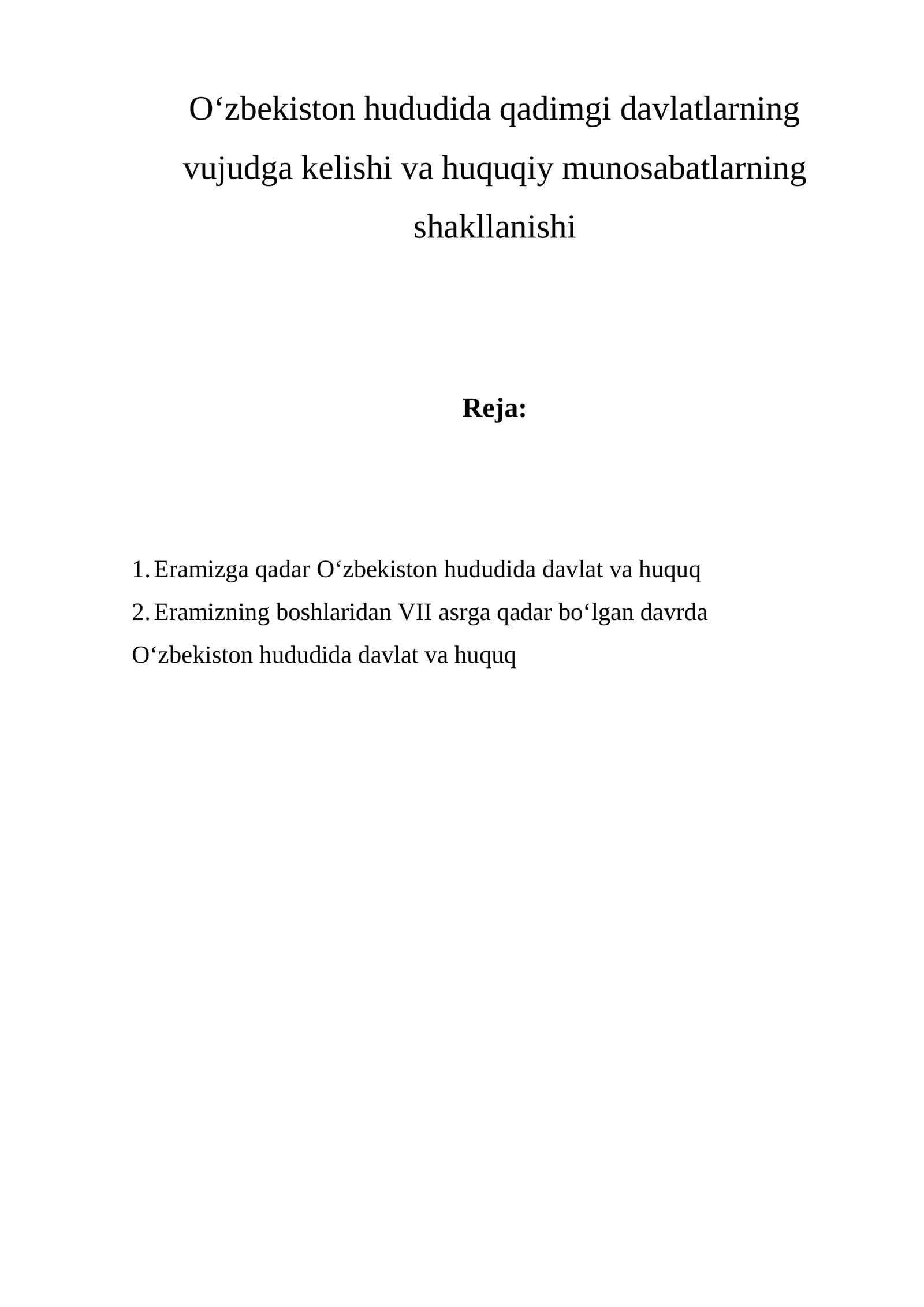 O‘zbekiston hududida qadimgi davlatlarning vujudga kelishi va huquqiy munosabatlarning shakllanishi