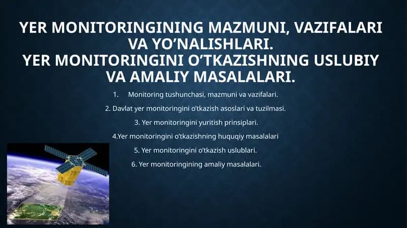 Yer Monitoringining Mazmuni, Vazifalari va Vayo’nalishlari