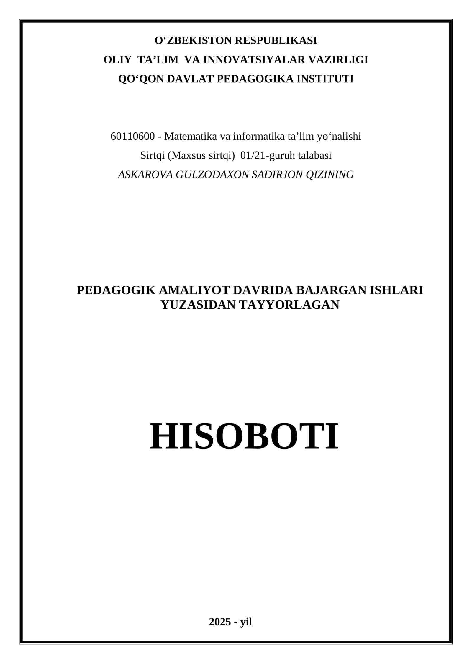 PEDAGOGIK AMALIYOT DAVRIDA BAJARGAN ISHLARI YUZASIDAN TAYYORLAGAN HISOBOTI