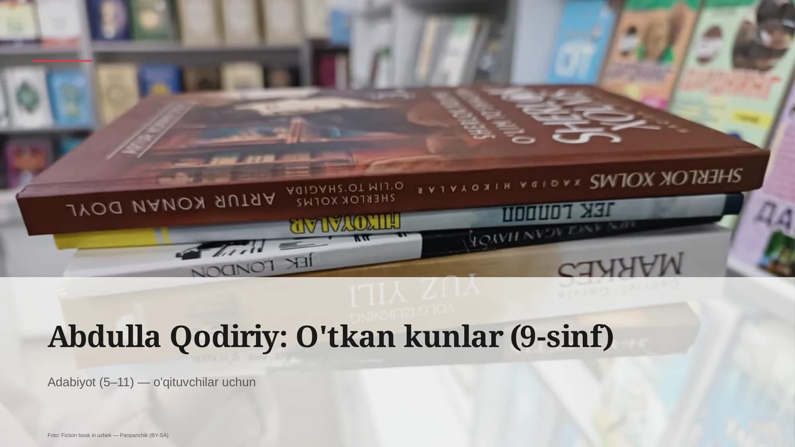 Abdulla Qodiriy: O'tkan kunlar (9-sinf)