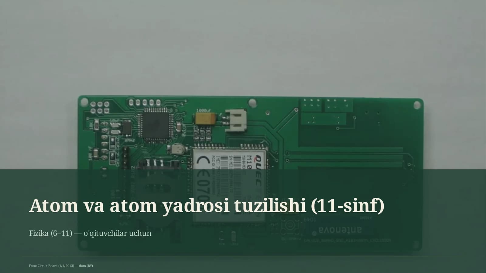 Atom va atom yadrosi tuzilishi (11-sinf)