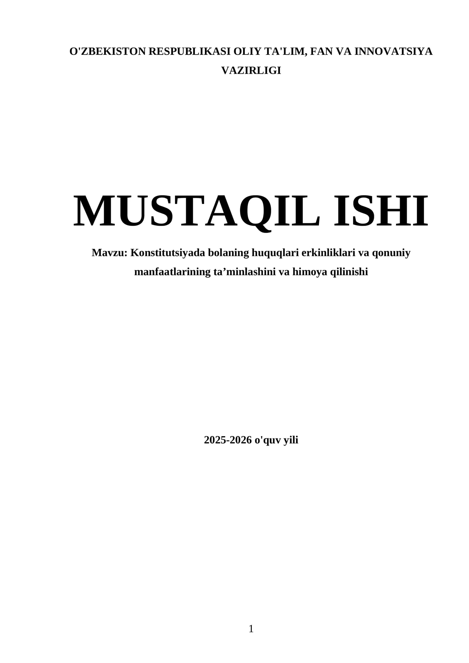 Konstitutsiyada bolaning huquqlari erkinliklari va qonuniy manfaatlarining taʼminlashini va himoya qilinishi