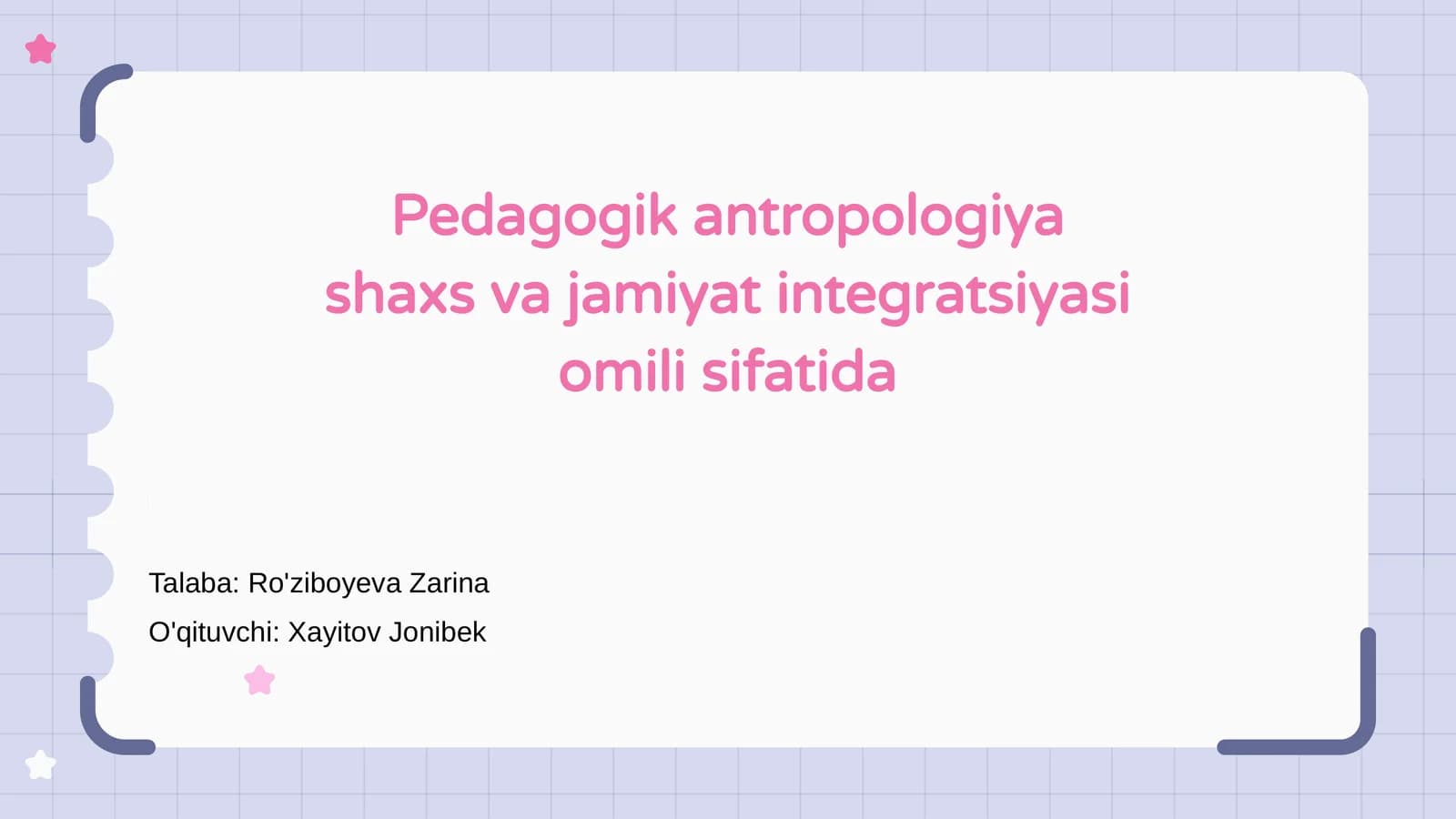 Pedagogik antropologiya shaxs va jamiyat integratsiyasi omili sifatida