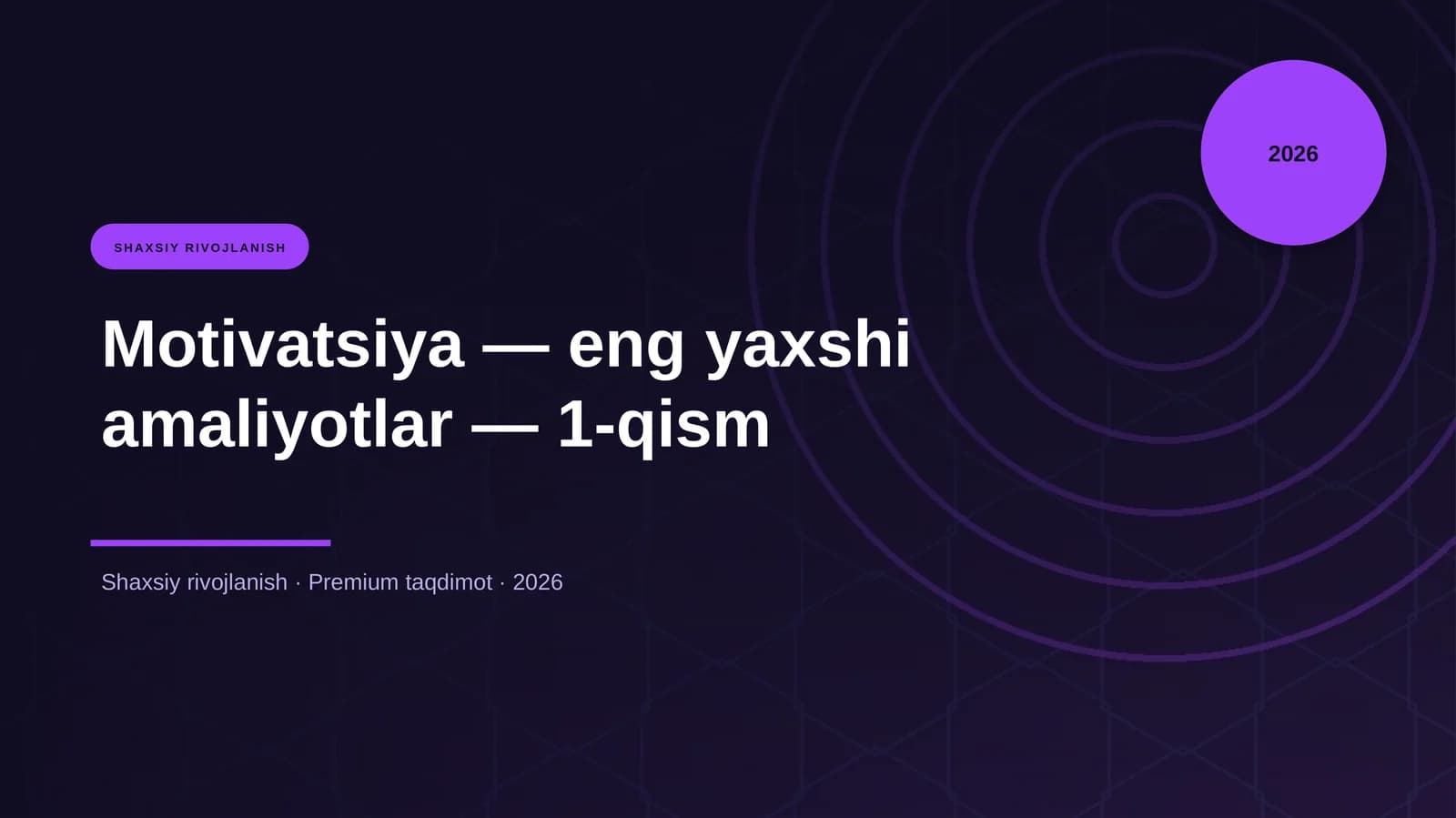 Motivatsiya — eng yaxshi amaliyotlar — 1-qism