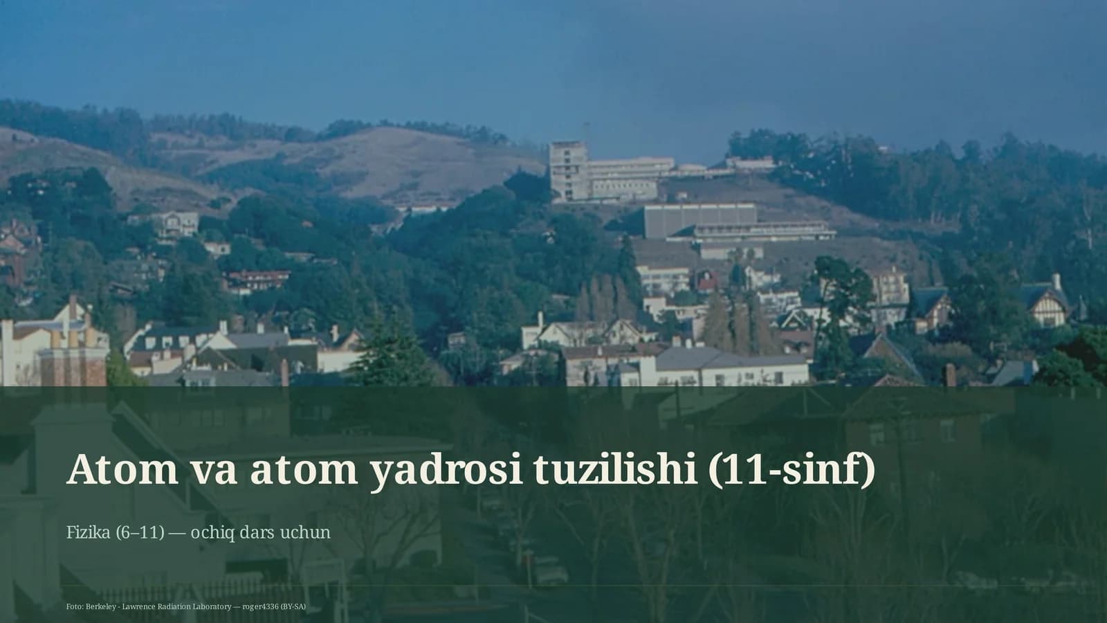 Atom va atom yadrosi tuzilishi (11-sinf)