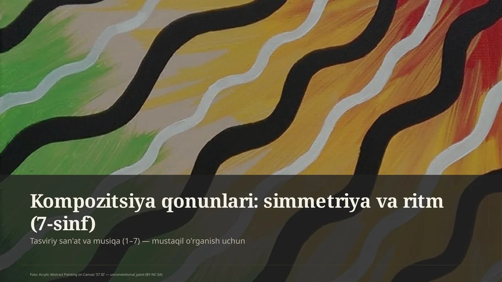 Kompozitsiya qonunlari: simmetriya va ritm (7-sinf)