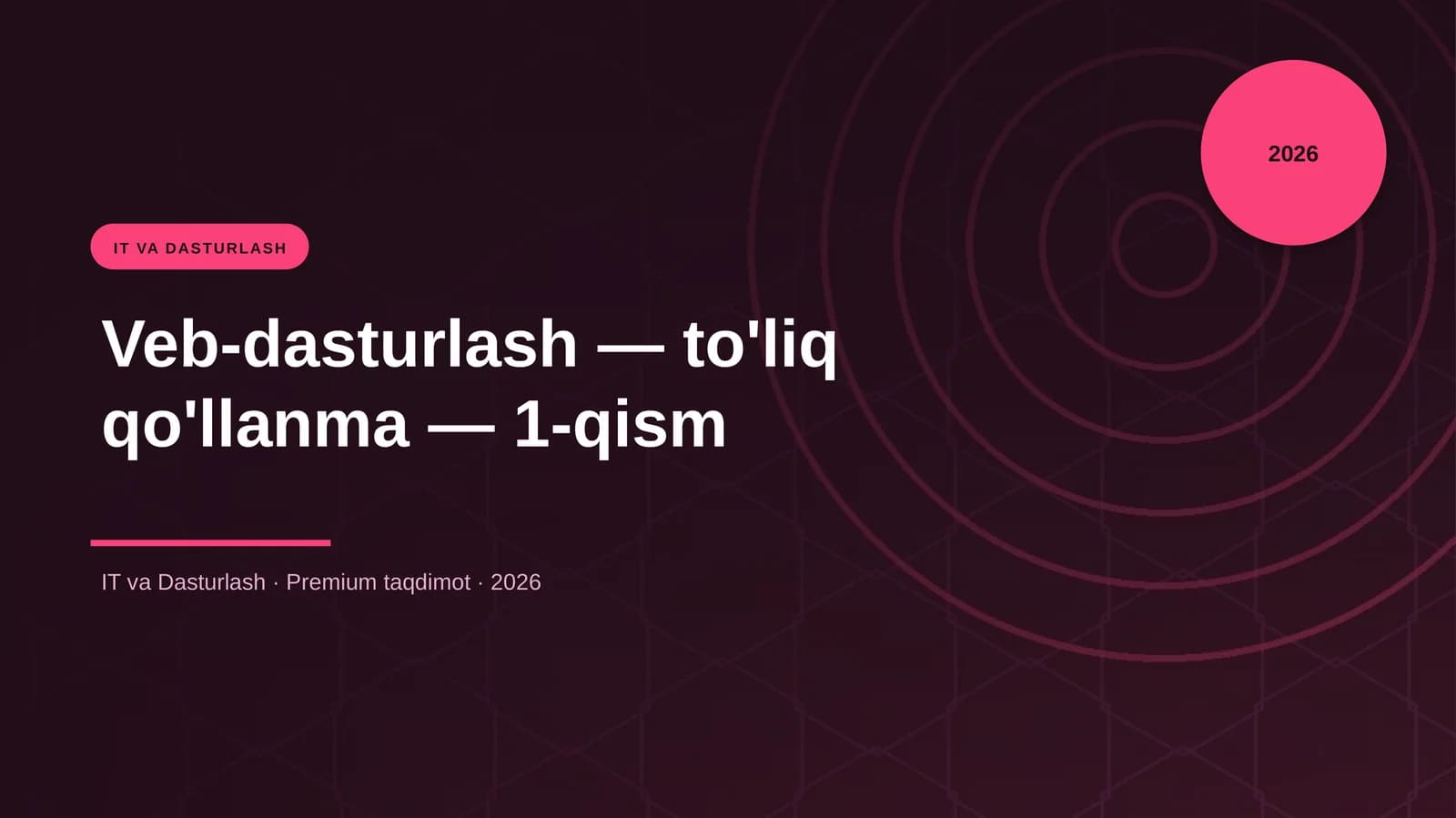 Veb-dasturlash — to'liq qo'llanma — 1-qism