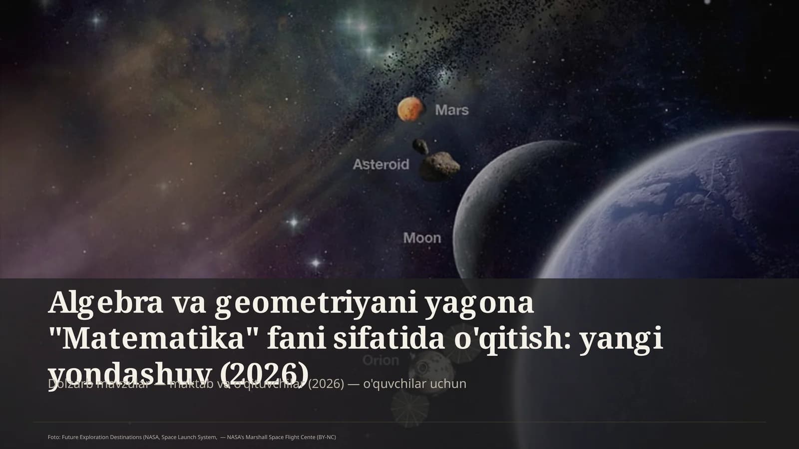 Algebra va geometriyani yagona "Matematika" fani sifatida o'qitish: yangi yondashuv (2026)