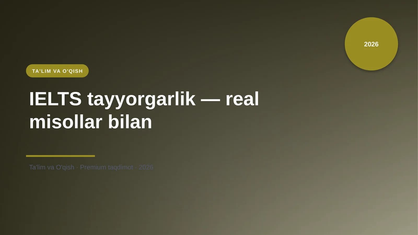 IELTS tayyorgarlik — real misollar bilan