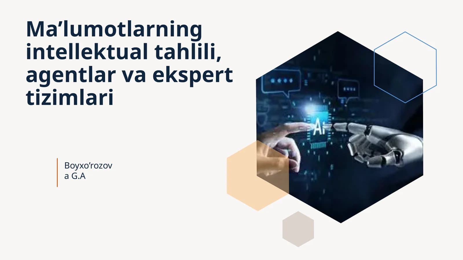 Ma’lumotlarning intellektual tahlili, agentlar va ekspert tizimlari