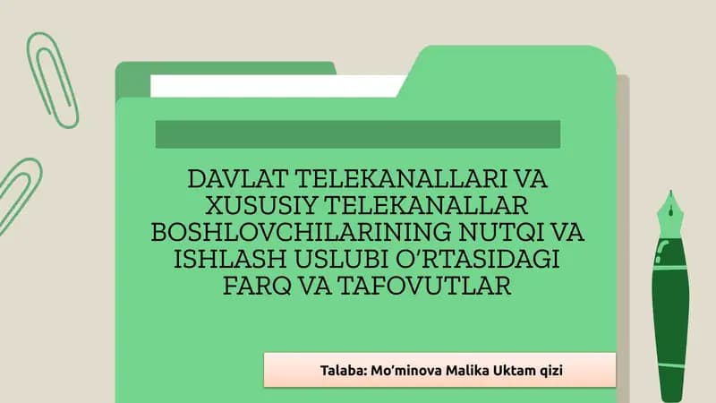 DAVLAT TELEKANALLARI VA XUSUSIY TELEKANALLAR BOSHLOVCHILARINING NUTQI VA ISHLASH USLUBI O‘RTASIDAGI FARQ VA TAFOVUTLAR