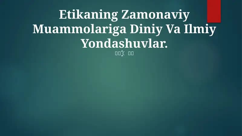 Etikaning Zamonaviy Muammolariga Diniy Va Ilmiy Yondashuvlar