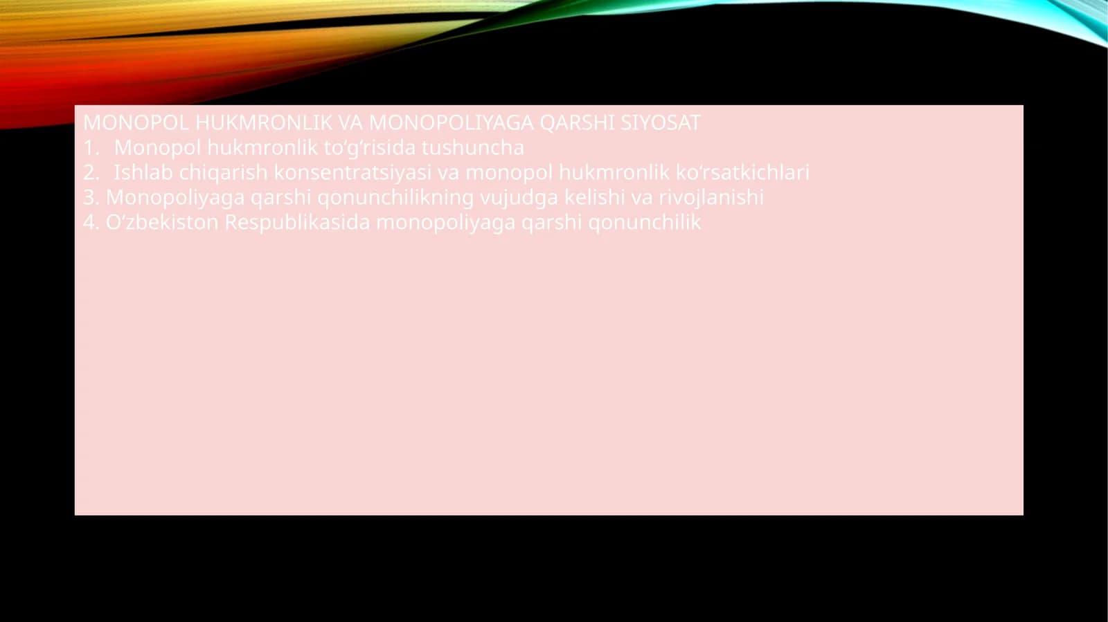 MONOPOL HUKMRONLIK VA MONOPOLIYAGA QARSHI SIYOSAT