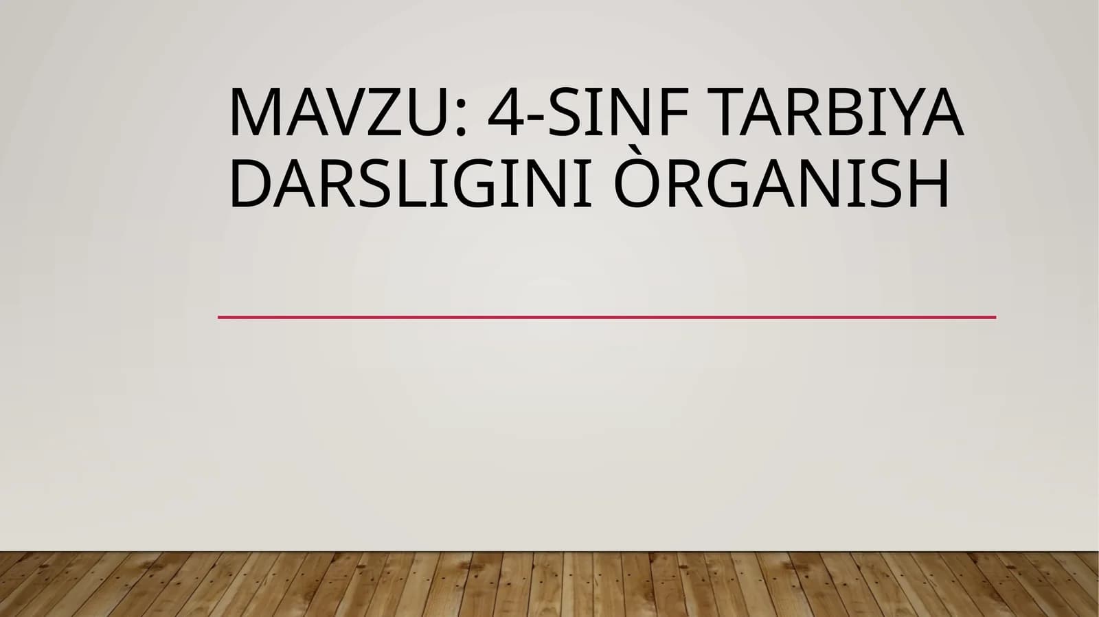 4-sinf tarbiya darsligini òrganish