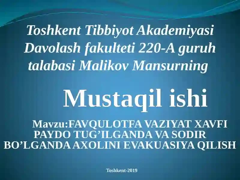 FAVQULOTFA VAZIYAT XAVFI PAYDO TUG’ILGANDA VA SODIR BO’LGANDA AXOLINI EVAKUASIYA QILISH