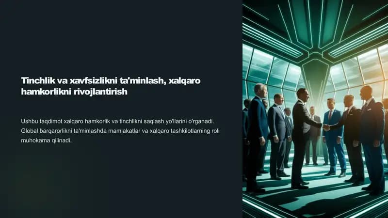 Tinchlik va xavfsizlikni ta'minlash, xalqaro hamkorlikni rivojlantirish