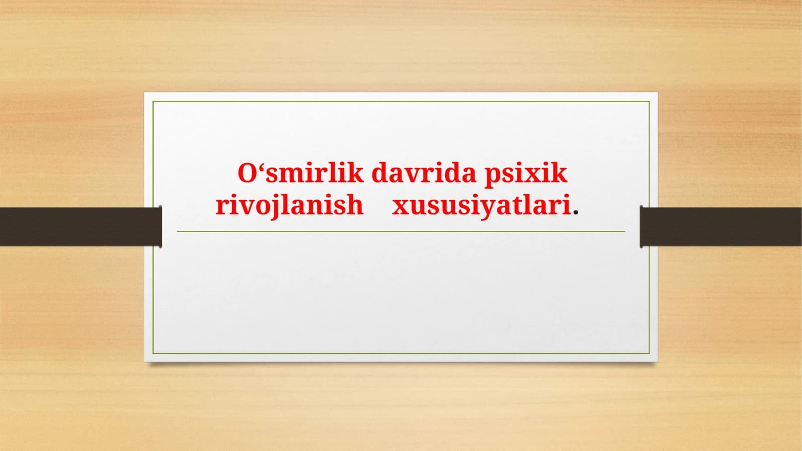 O‘sish davrida diplom psixik rivojlanish