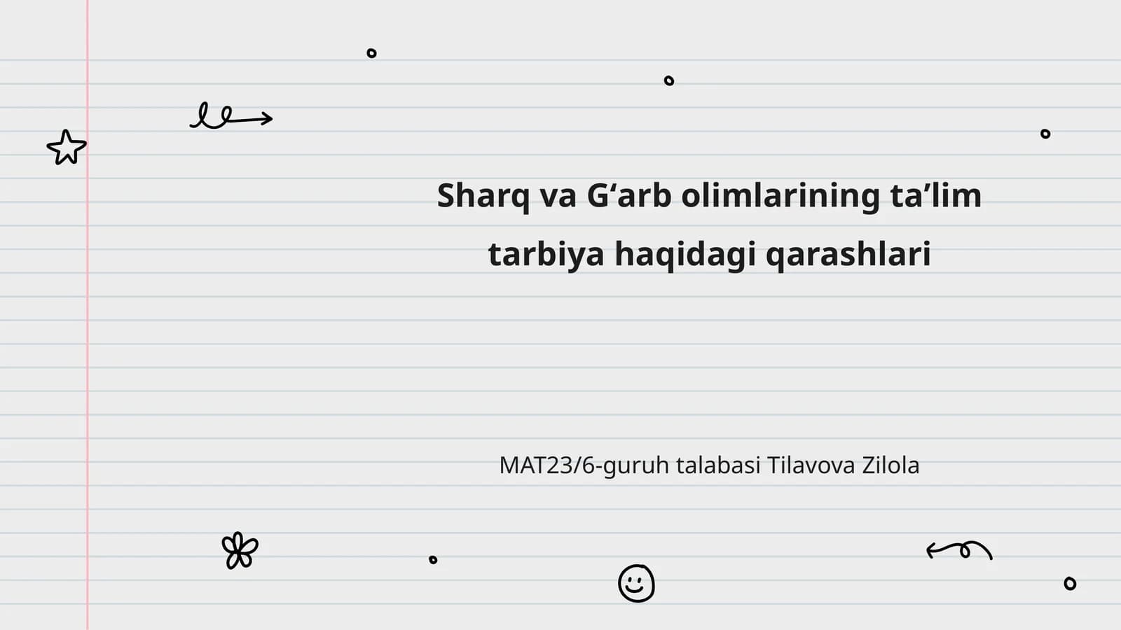 Sharq va Gʻarb olimlarining taʼlim tarbiya haqidagi qarashlari