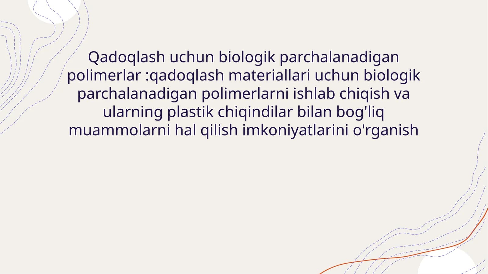 Qadoqlash uchun biologik parchalanadigan polimerlar