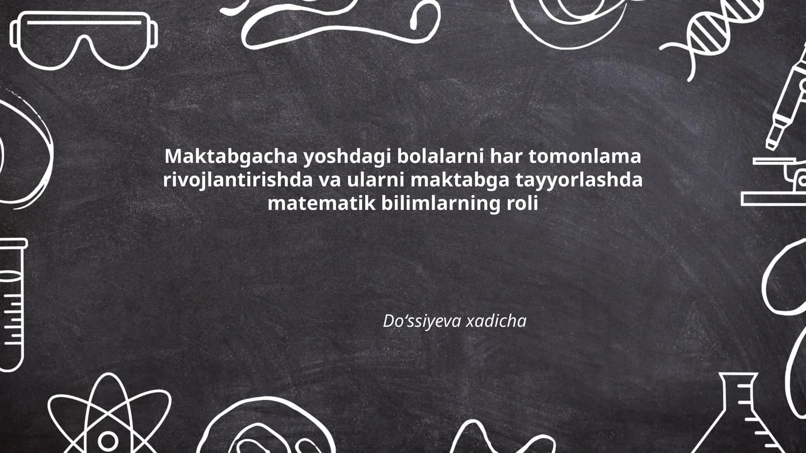 Matematik bilimlarning bolalarni rivojlantirishdagi roli
