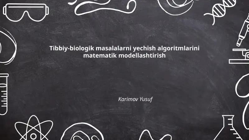 Tibbiy-biologik masalalarni yechish algoritmlarini matematik modellashtirish