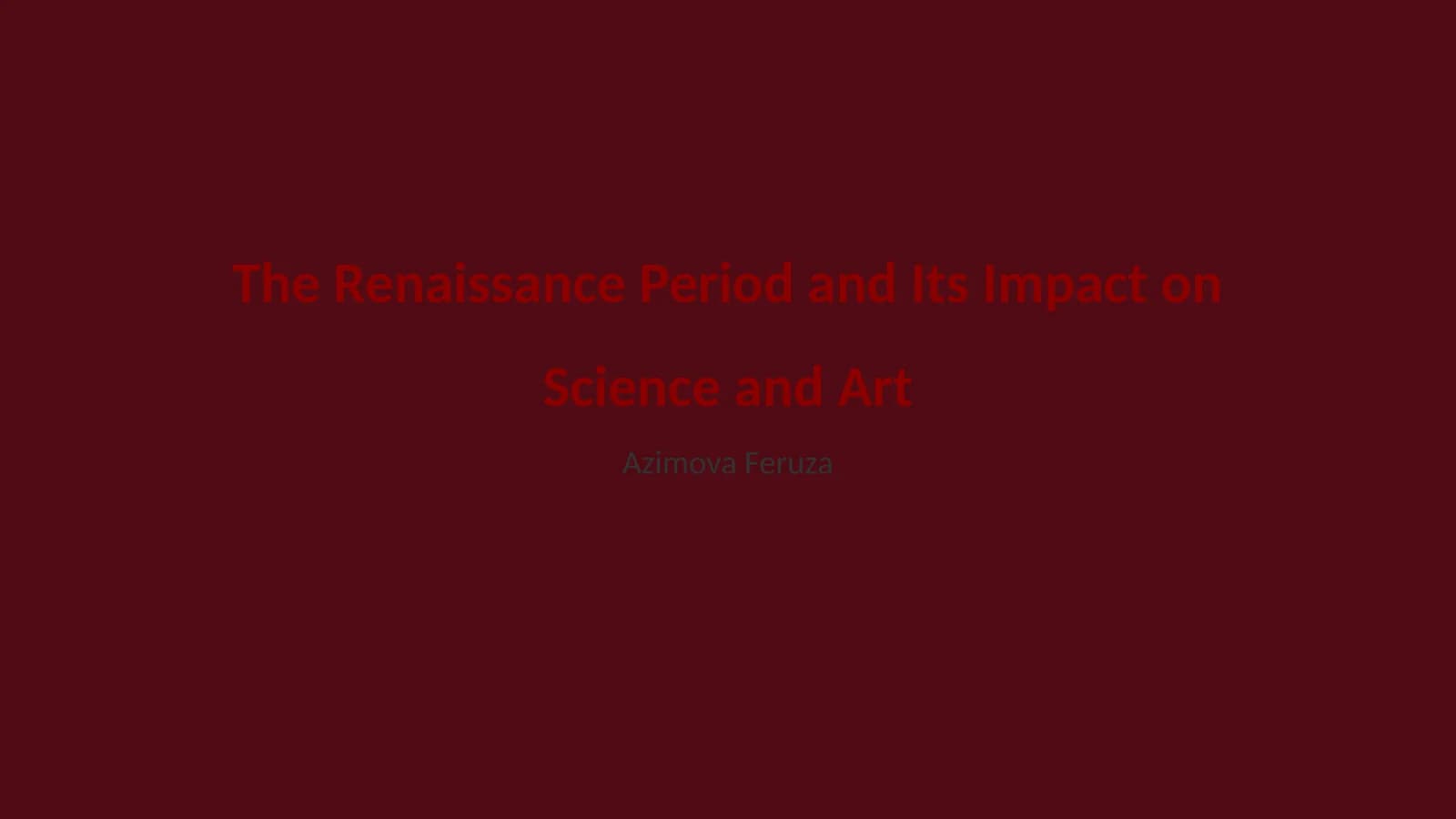 The Renaissance Period and Its Impact on Science and Art