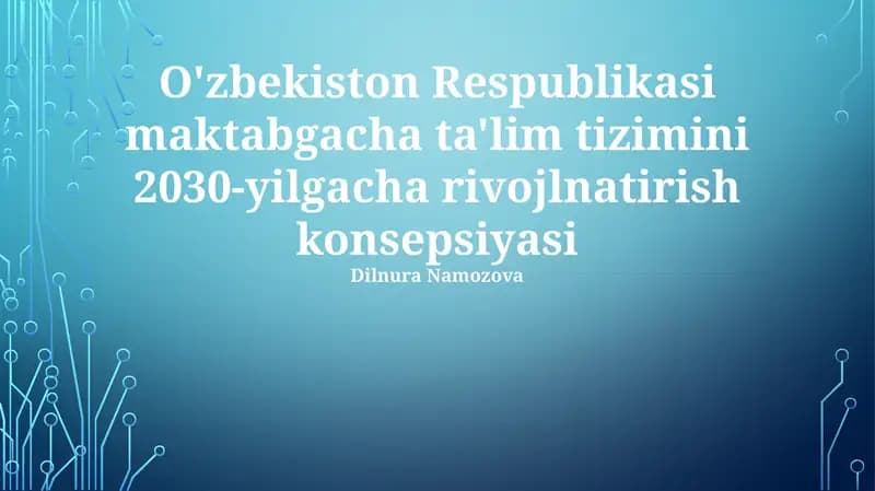 O'zbekiston Respublikasi maktabgacha ta'lim tizimini 2030-yilgacha rivojlanish konsepsiyasi