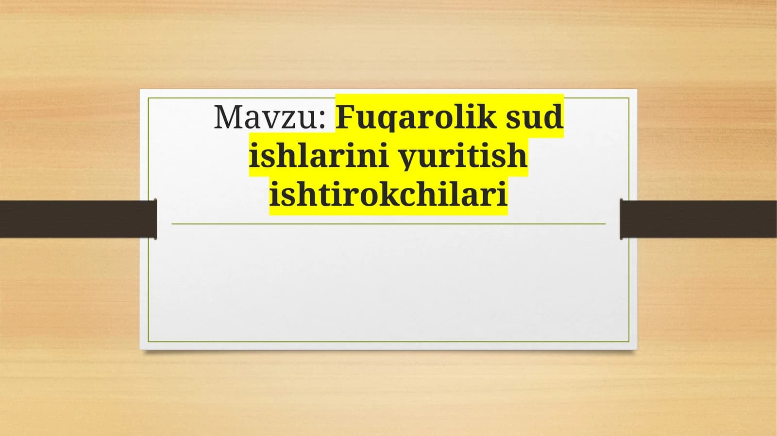 Fuqarolik  sud  ishlarini  yuritish  ishtirokchilari