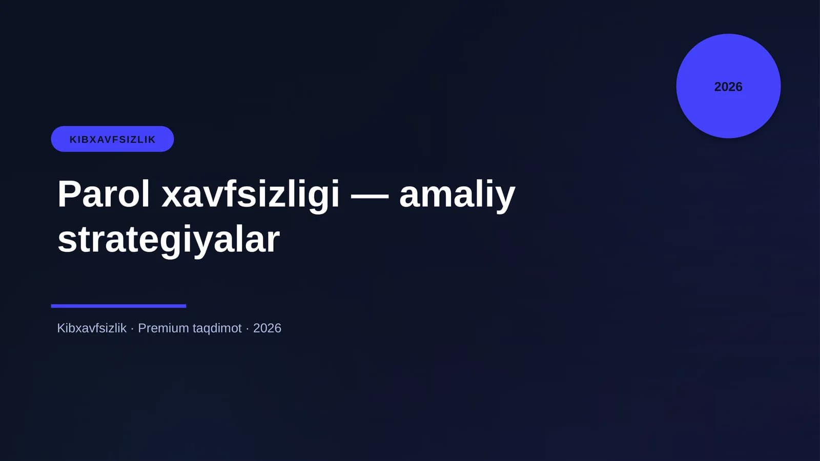 Parol xavfsizligi — amaliy strategiyalar