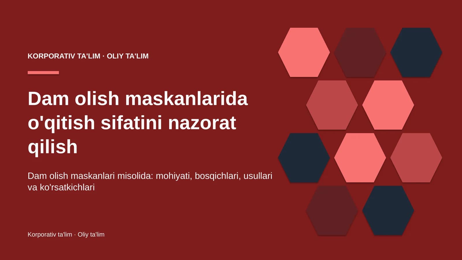 Dam olish maskanlarida o'qitish sifatini nazorat qilish