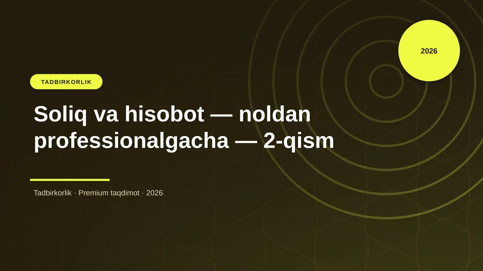 Soliq va hisobot - noldan professionalgacha - 2-qism