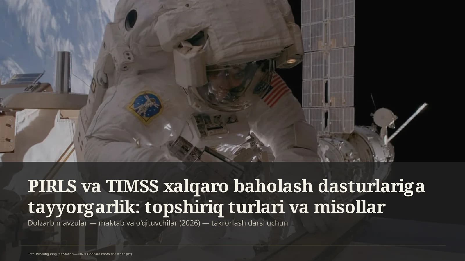 PIRLS va TIMSS xalqaro baholash dasturlariga tayyorgarlik: topshiriq turlari va misollar