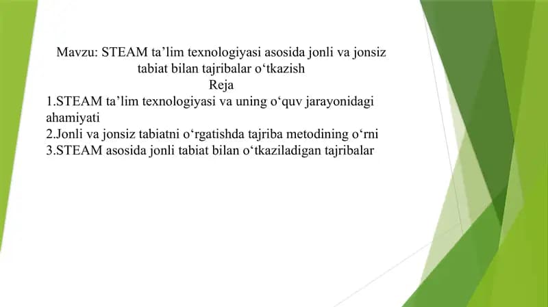 STEAM ta’lim texnologiyasi asosida jonli va jonsiz tabiat bilan tajribalar o‘tkazish