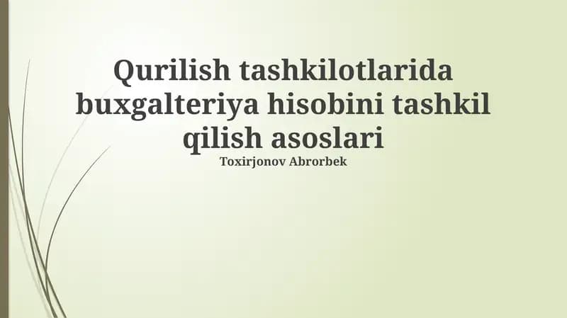 Buxgalteriya hisobini tashkil etish asoslari