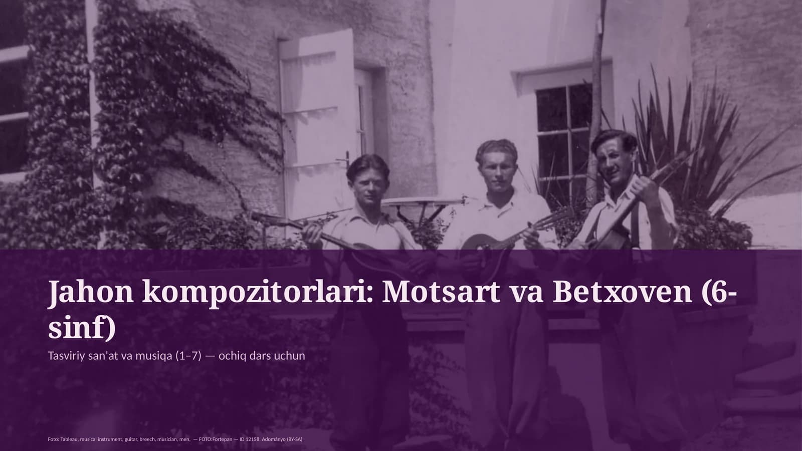 Jahon kompozitorlari: Motsart va Betxoven (6-sinf)