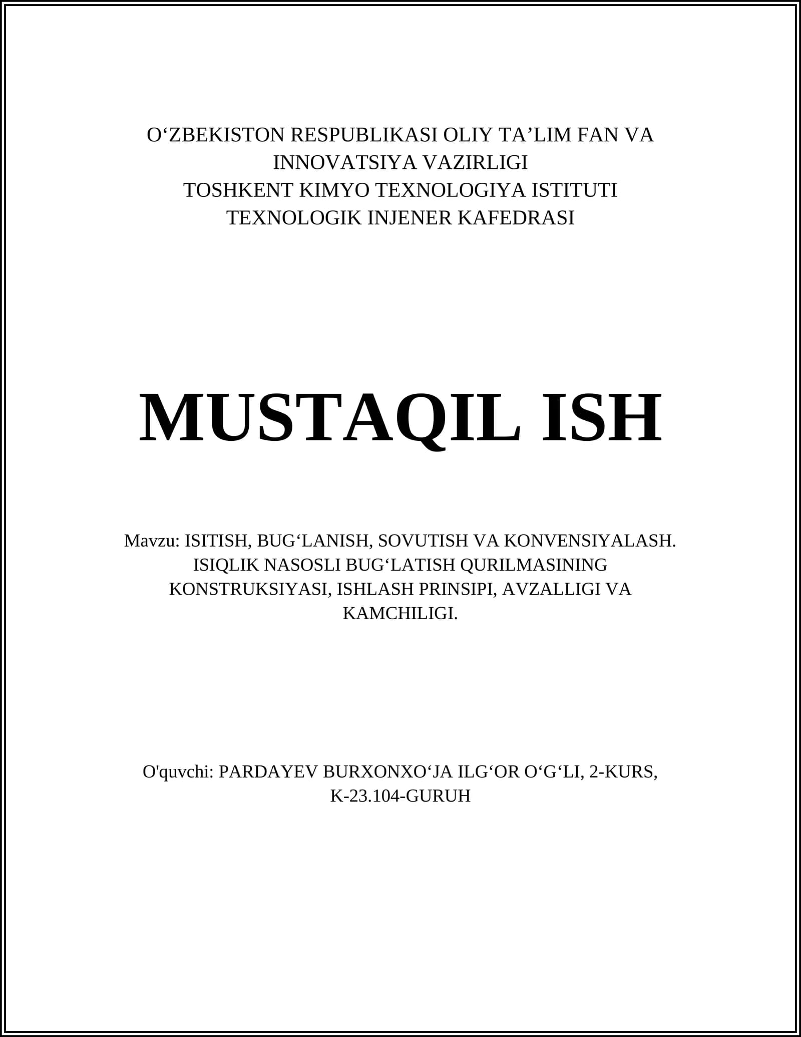 ISITISH, BUG‘LANISH, SOVUTISH VA KONVENSIYALASH. ISIQLIK NASOSLI BUG‘LATISH QURILMASINING KONSTRUKSIYASI