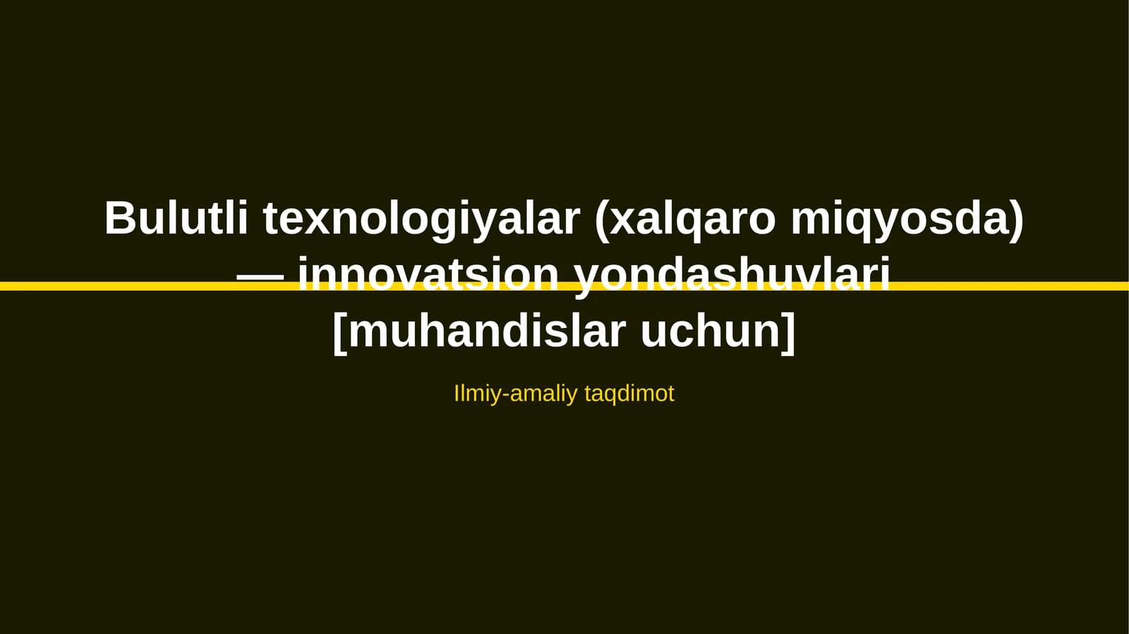 Bulutli texnologiyalar (xalqaro miqyosda) — innovatsion yondashuvlari [muhandislar uchun]
