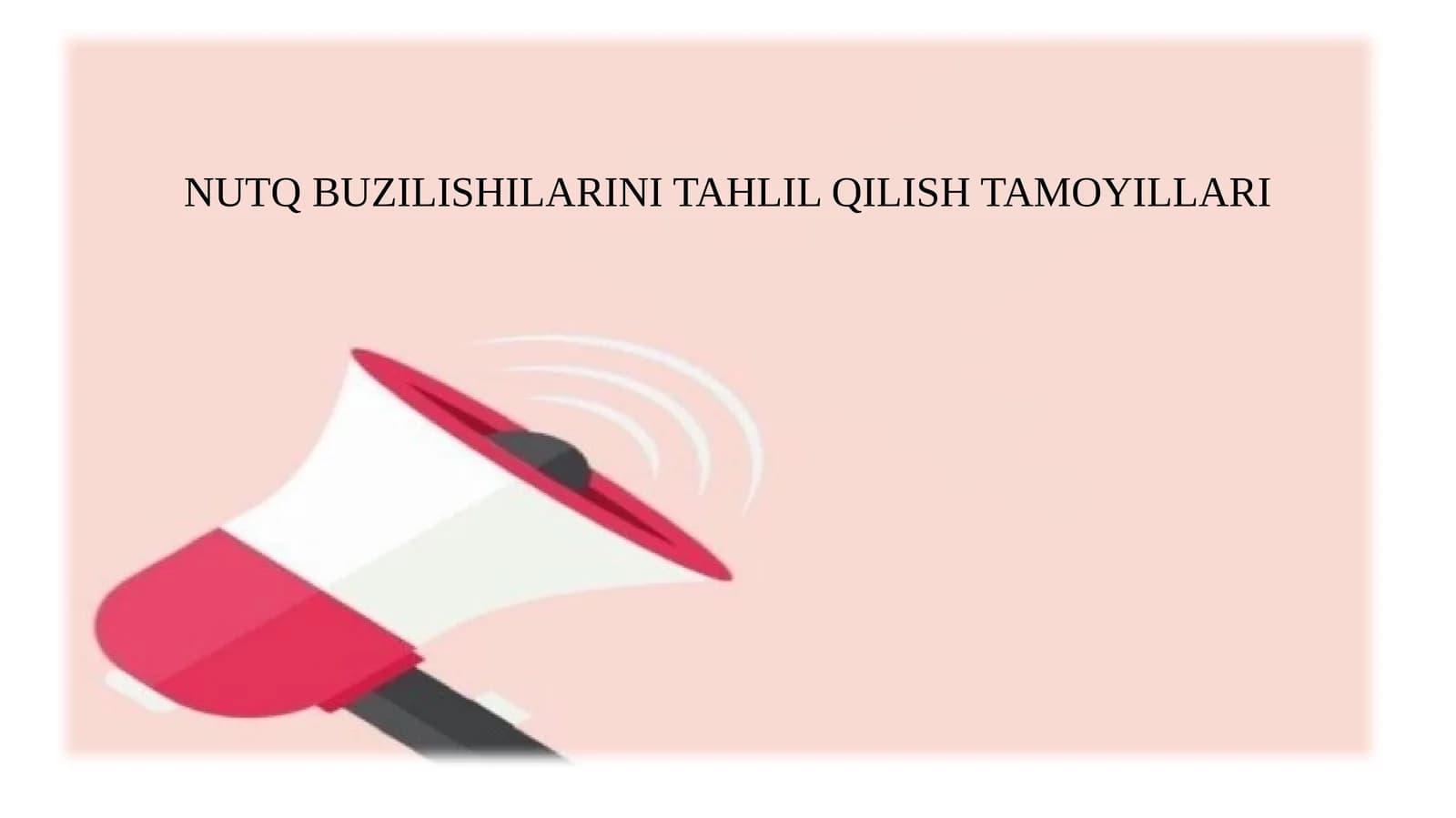 Nutq Buzilishlarini Tahlil Qilish Tamoyillari