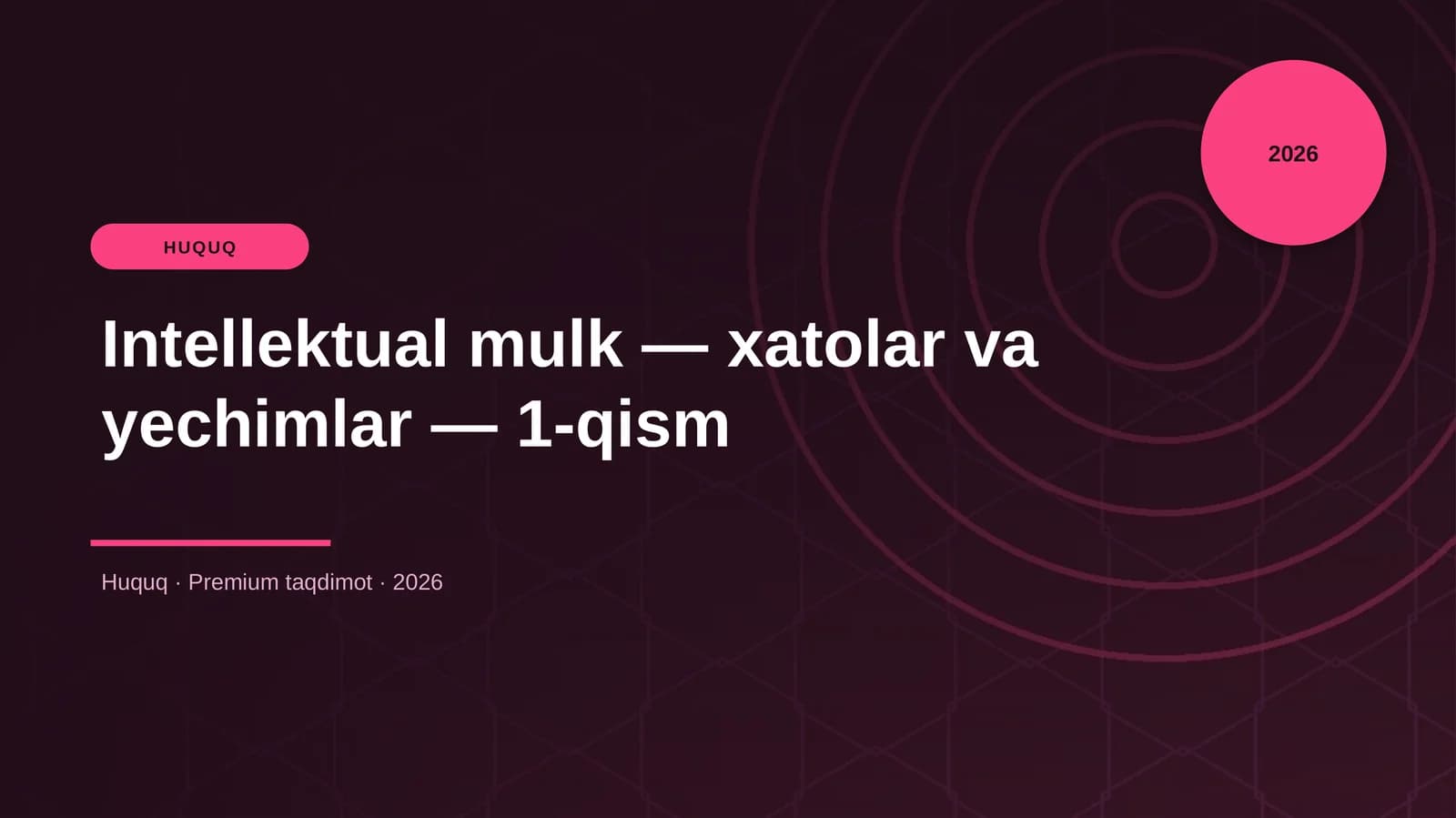Intellektual mulk — xatolar va yechimlar — 1-qism