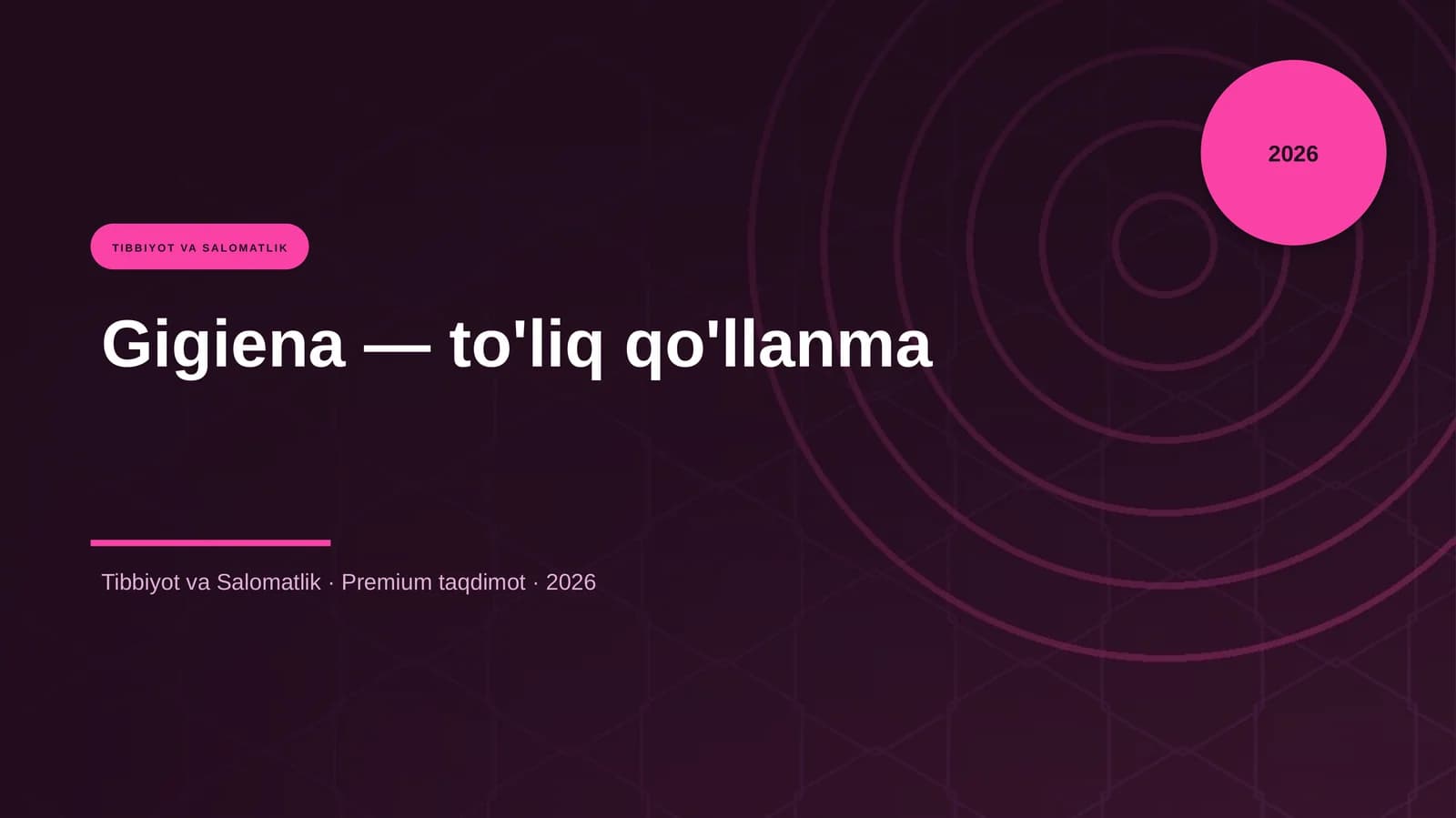 Gigiena - to'liq qo'llanma