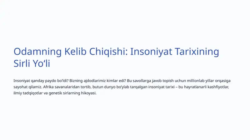 Odamning Kelib Chiqishi: Insoniyat Tarixining Sirli Yoʻli