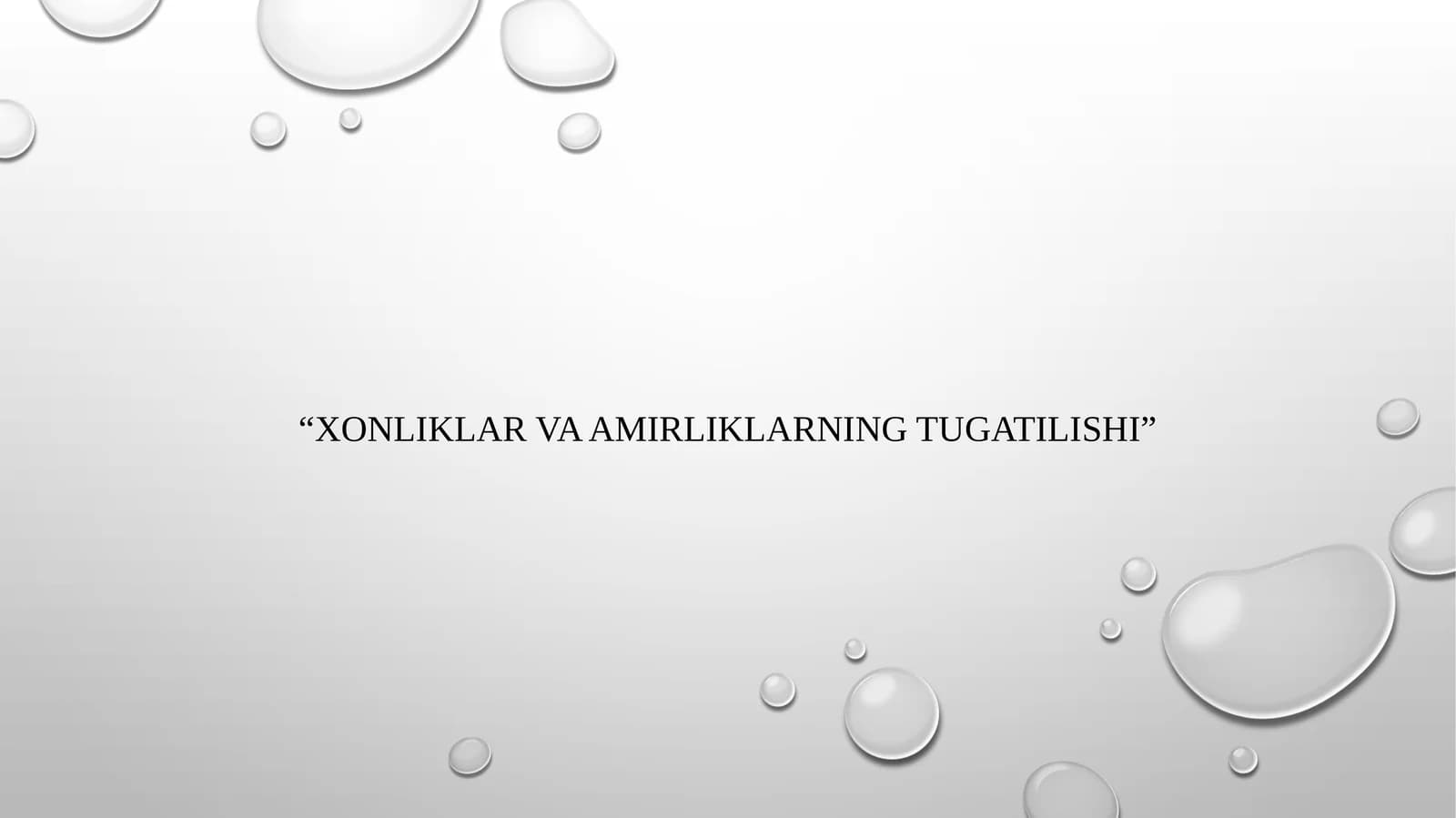 Xonliklar va amirliklarning tugatilishi