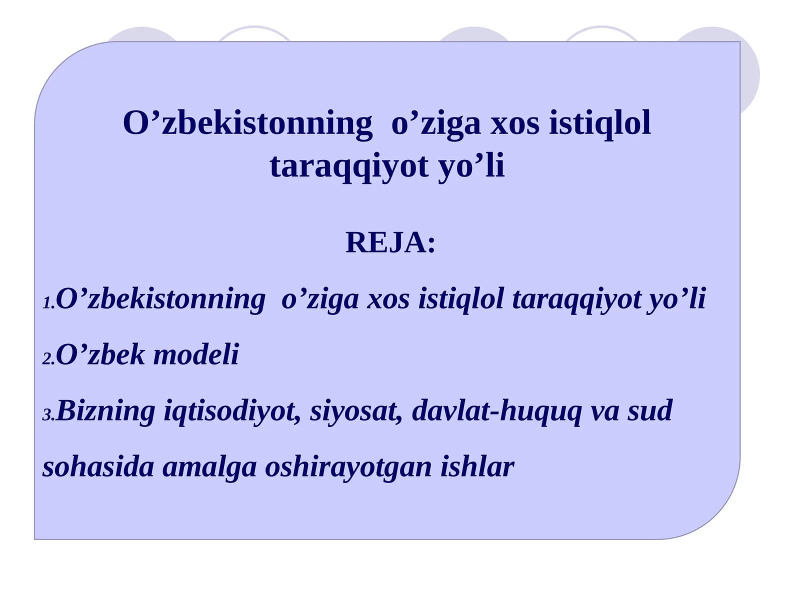 O’zbekistonning o’ziga xos istiqlol taraqqiyot yo’li