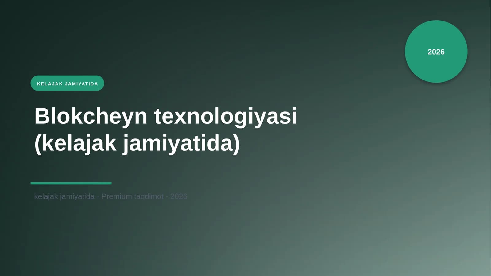 Blokcheyn texnologiyasi (kelajak jamiyatida)